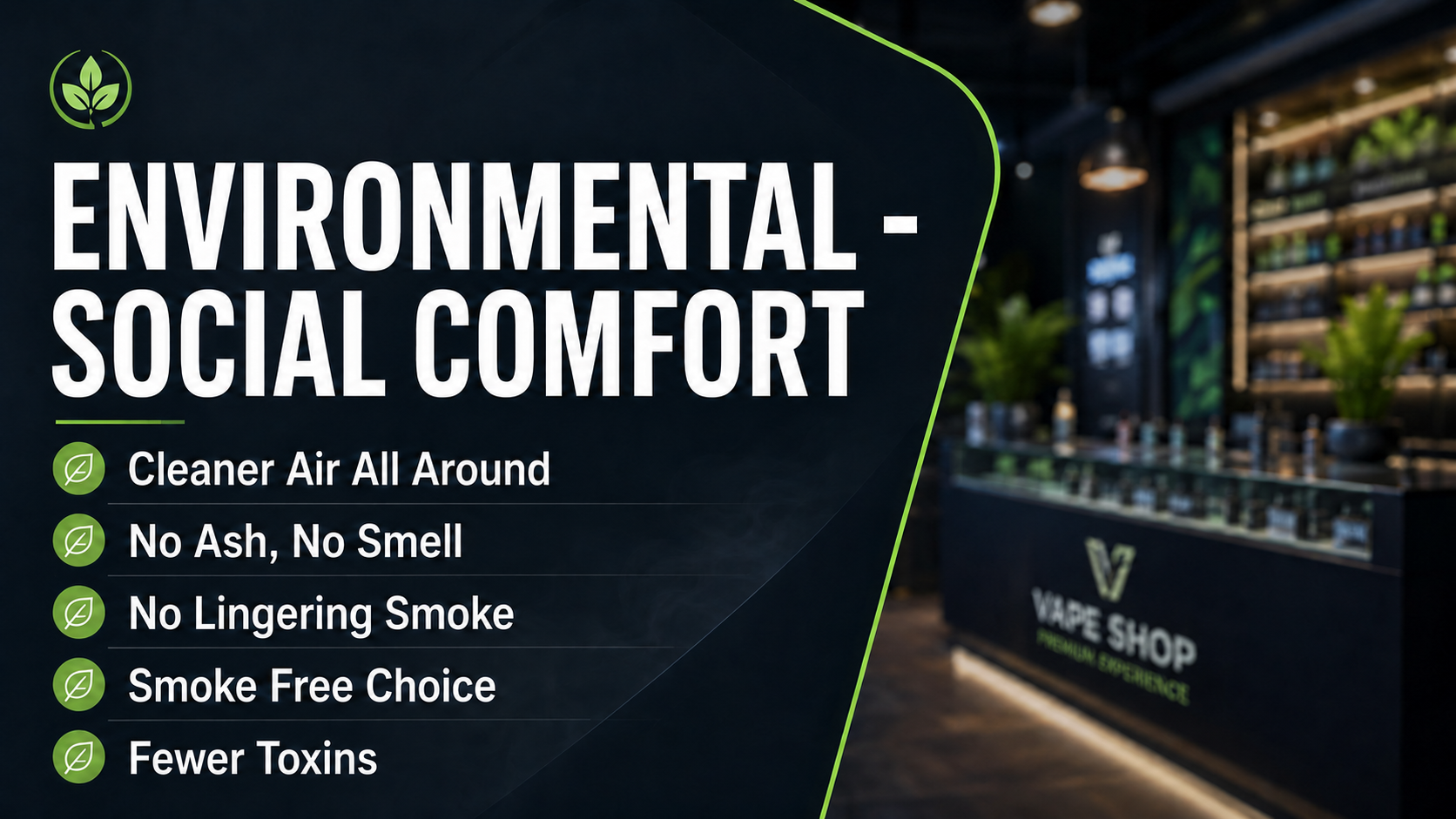 An elegant, modern vape shop counter with glowing showcase glass displays beneath a dark right-hand graphical banner reading The Vaping Difference Environmental Social Comfort Series